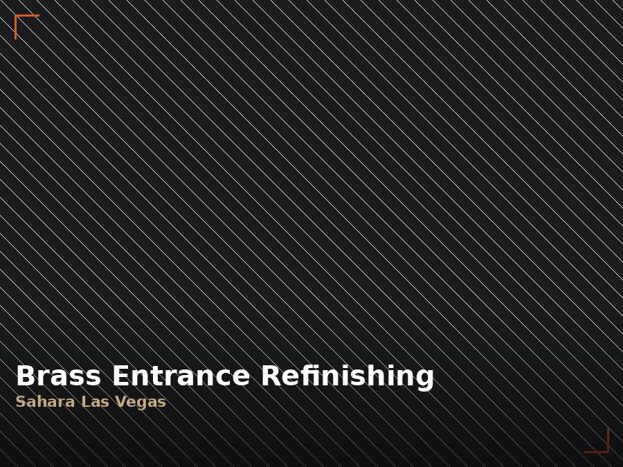 Brass entrance refinishing at a Las Vegas hotel
